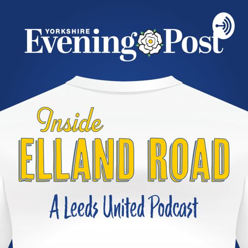Cover art for podcast Leeds United - Inside Elland Road