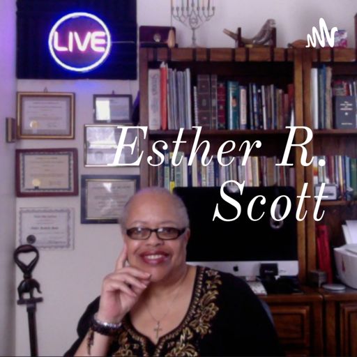 Cover art for podcast Rev. Esther R. Scott