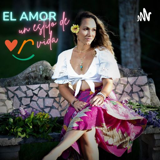 Cover art for podcast El amor, un estilo de vida