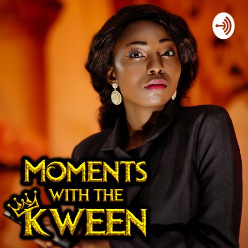 Cover art for podcast 'Moments with The Kween' 