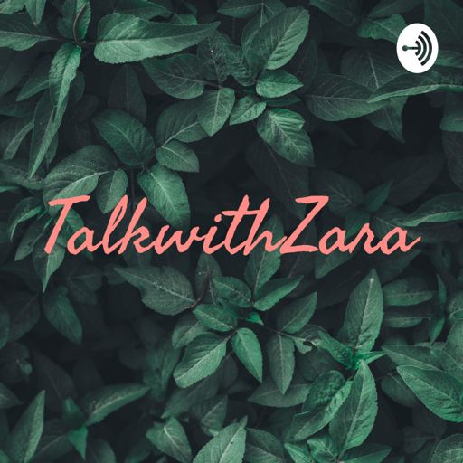 Cover art for podcast TalkwithZara