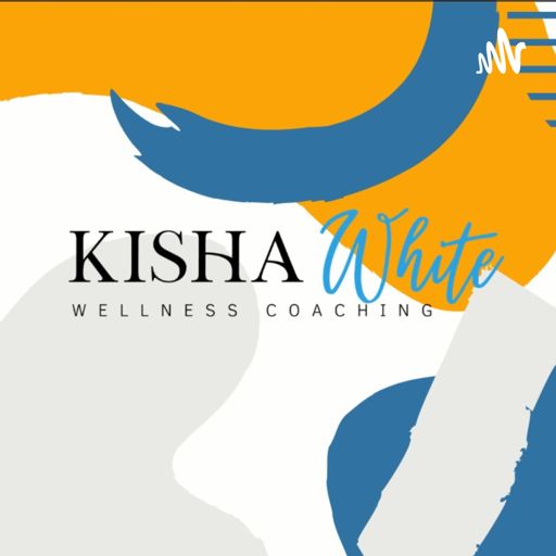 Cover art for podcast Coach Kisha White