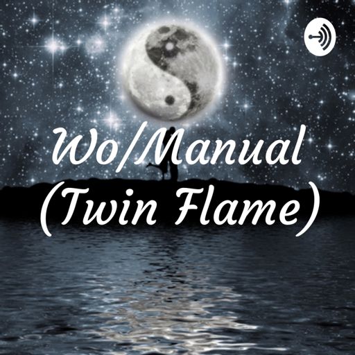 Cover art for podcast Wo/Manual (Twin Flame)