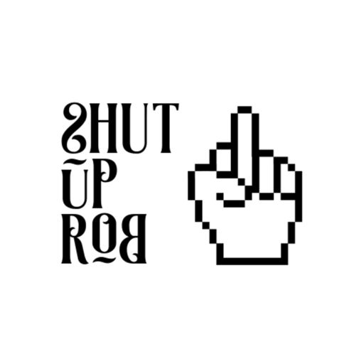 Cover art for podcast Shut Up Rob