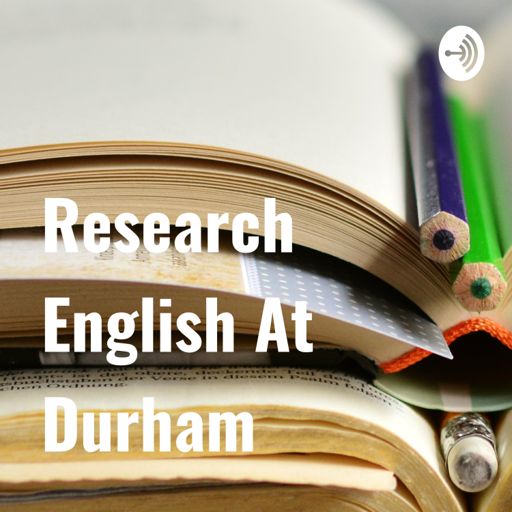 Cover art for podcast Research English At Durham