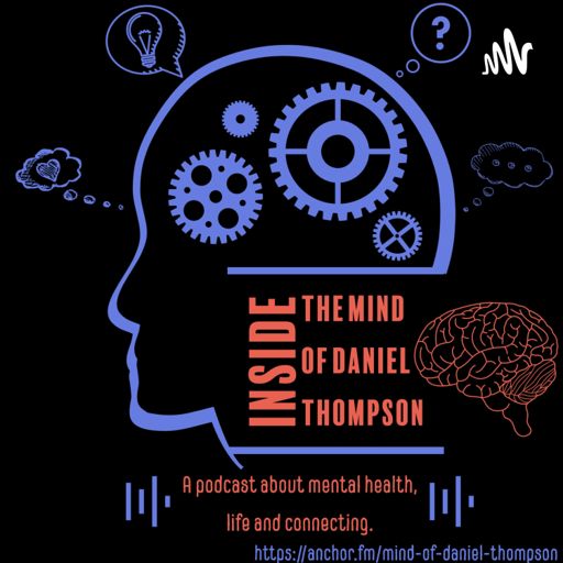 Cover art for podcast Inside the Mind of Daniel Thompson