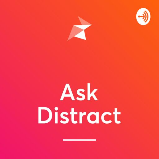 Cover art for podcast Ask Distract