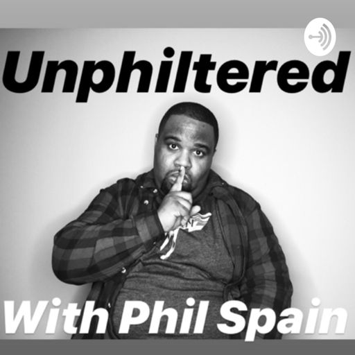Cover art for podcast Unphiltered with Phil Spain