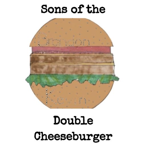 Cover art for podcast Sons of the Double Cheeseburger