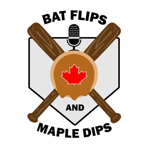Cover art for podcast Bat Flips and Maple Dips - A Blue Jays Podcast