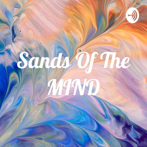 Cover art for podcast Sands Of The MIND