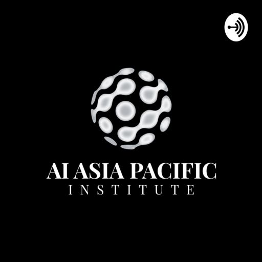 Cover art for podcast AI Asia Pacific Institute Podcast