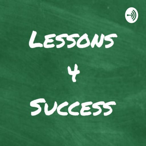 Cover art for podcast Lessons 4 Success Show