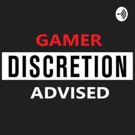 Cover art for podcast Gamer Discretion Advised