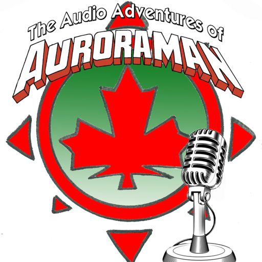 Cover art for podcast The Audio Adventures of Auroraman
