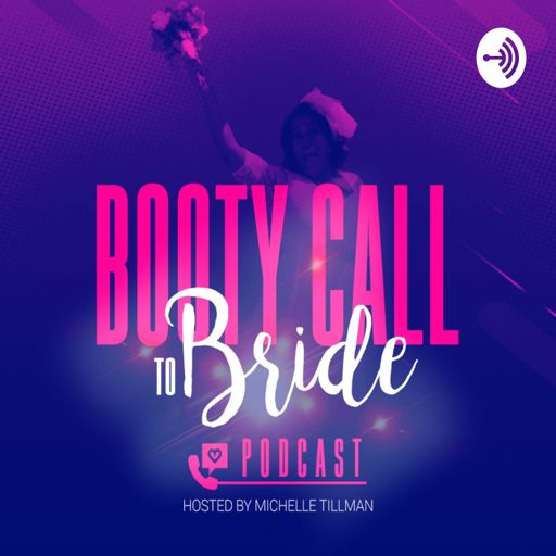 Cover art for podcast Booty Call To Bride