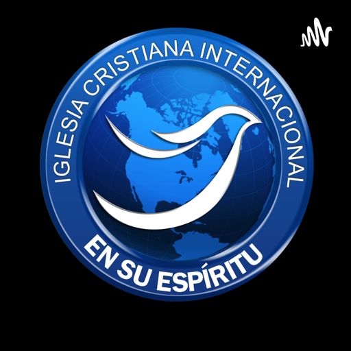 Alabanza, un medio para que Dios actúe from Iglesia Cristiana Internacional  En Su Espíritu on RadioPublic