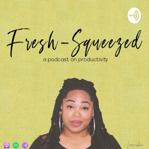 Cover art for podcast Fresh-Squeezed with Nadine