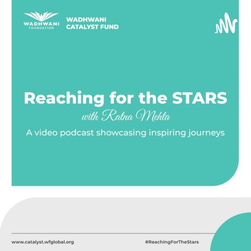 Cover art for podcast Reaching for the Stars with Ratna Mehta