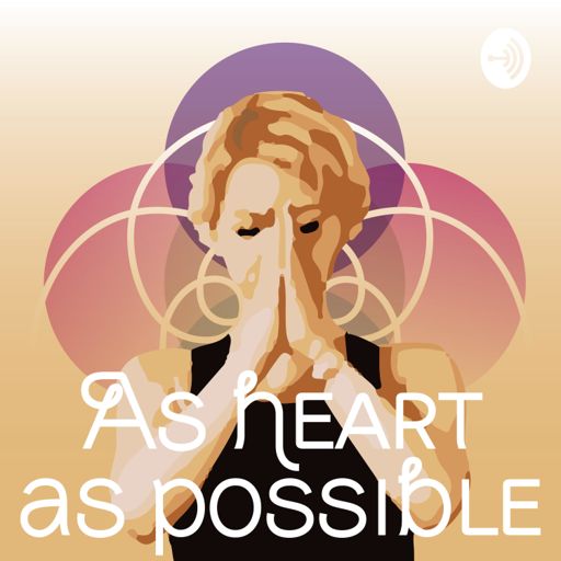 Cover art for podcast As heart as possible