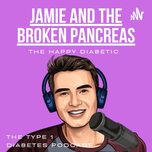 Cover art for podcast Jamie And The Broken Pancreas - T1D