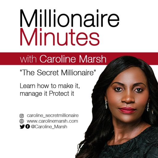 Cover art for podcast Millionaire Minutes With Caroline Marsh