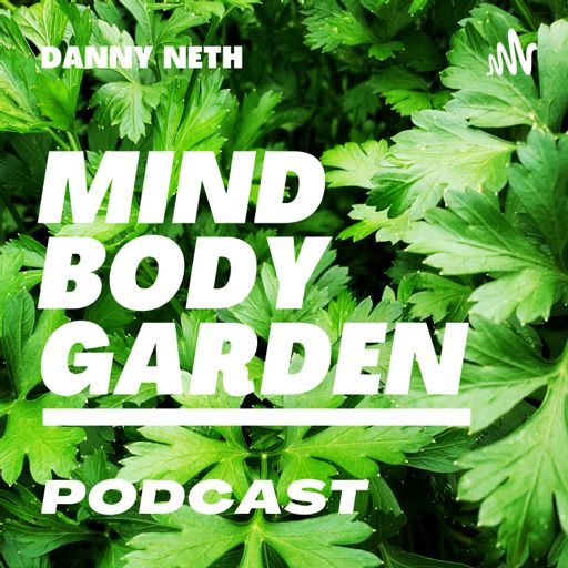 Cover art for podcast Mind Body Garden