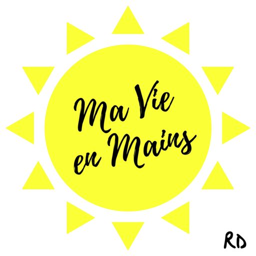 Cover art for podcast Ma Vie en Mains