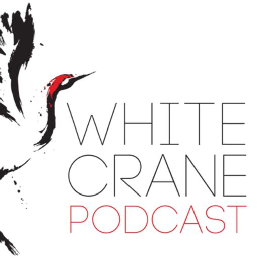 Cover art for podcast The White Crane Podcast