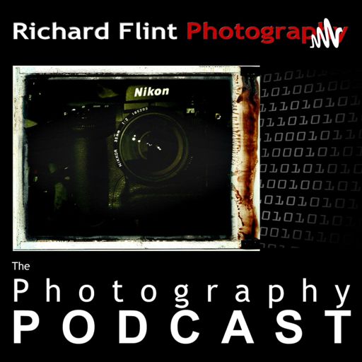 Cover art for podcast The Richard Flint Photography Podcast