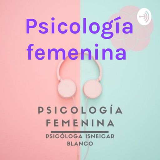 Cover art for podcast Psicología femenina 
