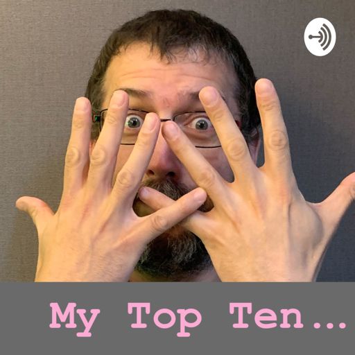 Cover art for podcast My Top Ten...