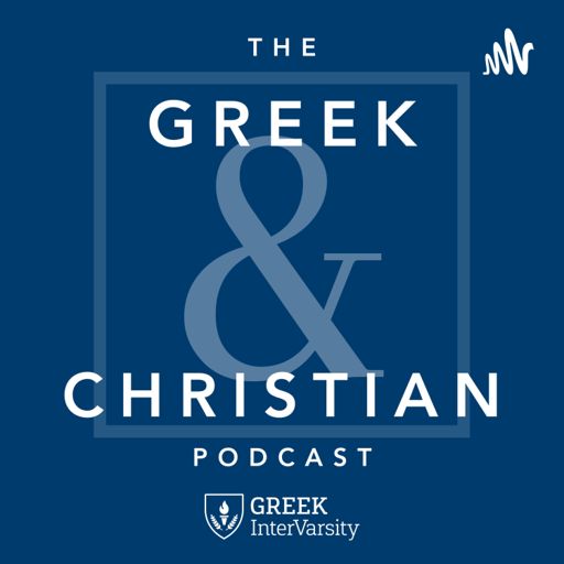 Cover art for podcast The Greek & Christian Podcast