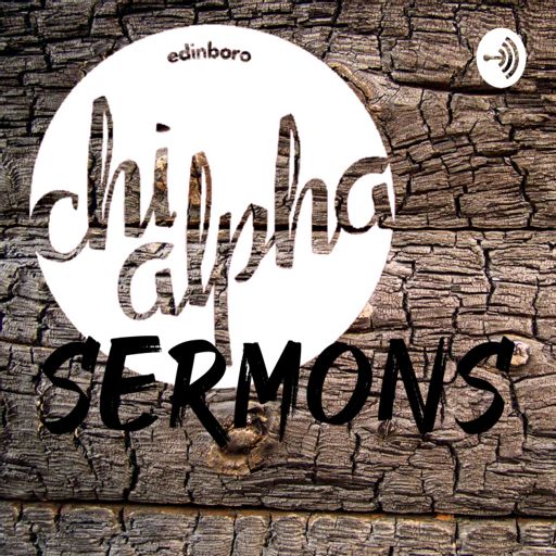 Cover art for podcast Edinboro Chi Alpha Sermons