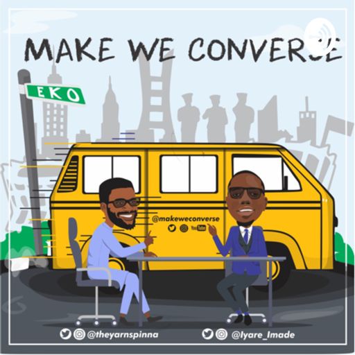 Cover art for podcast Make We Converse