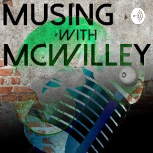 Cover art for podcast Musing With McWilley