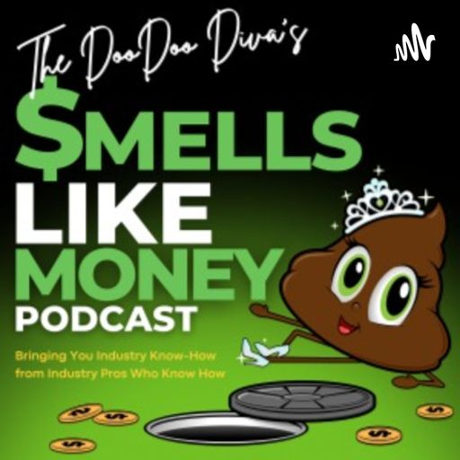 Cover art for podcast The DooDoo Diva's Smells Like Money Podcast