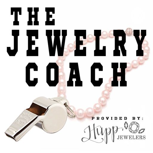 Cover art for podcast The Jewelry Coach presented by Hupp Jewelers