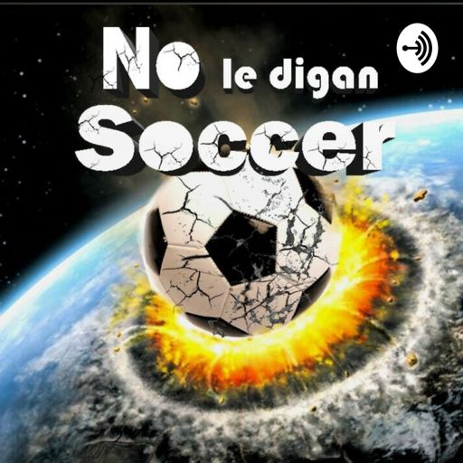 Cover art for podcast No Le Digan Soccer