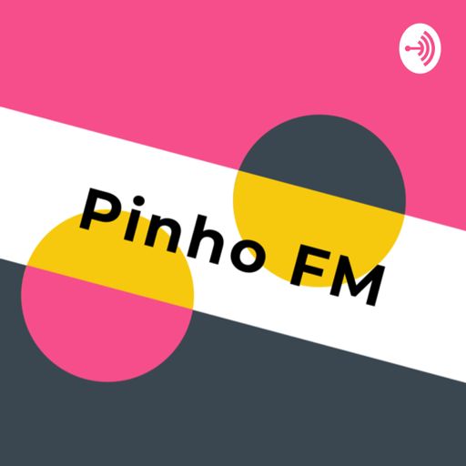 Cover art for podcast Pinho FM