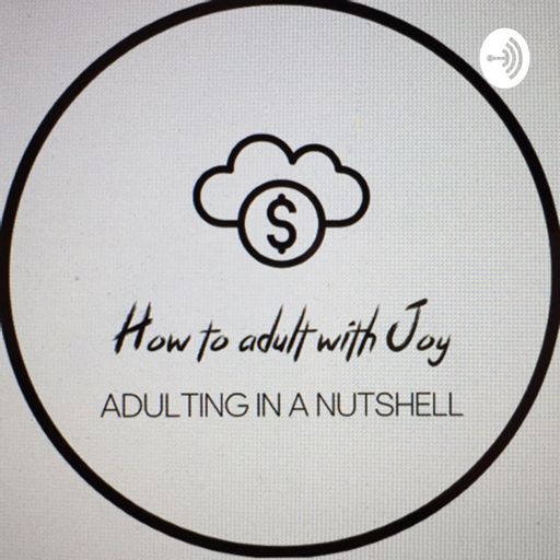 Cover art for podcast How to adult with Joy