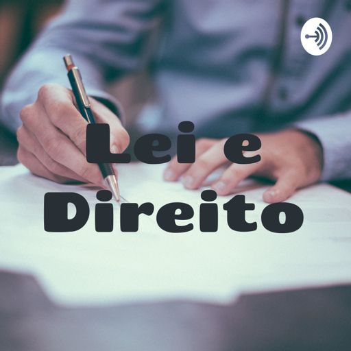 Cover art for podcast Lei e Direito