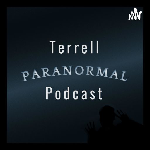 Cover art for podcast Terrell Paranormal Talk