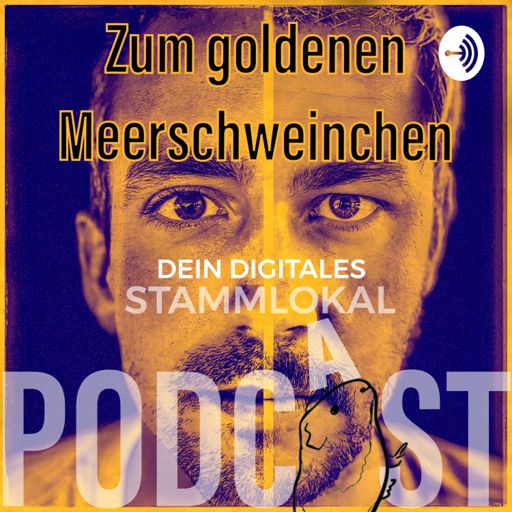 Cover art for podcast Zum goldenen Meerschweinchen - dein digitales Stammlokal
