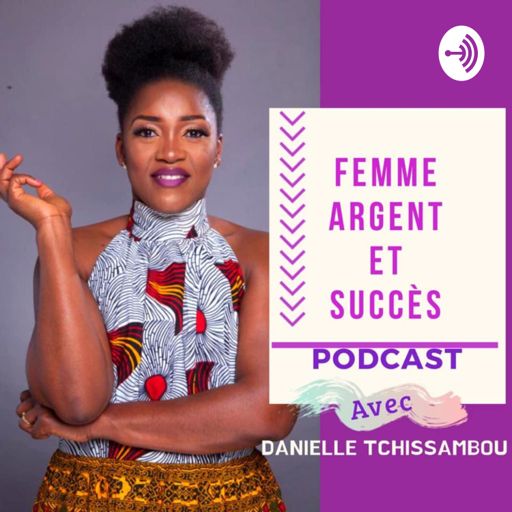 Cover art for podcast Femme, argent et succès