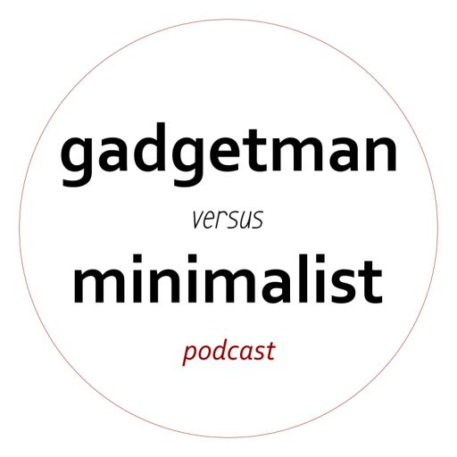 Cover art for podcast gadgetman versus minimalist