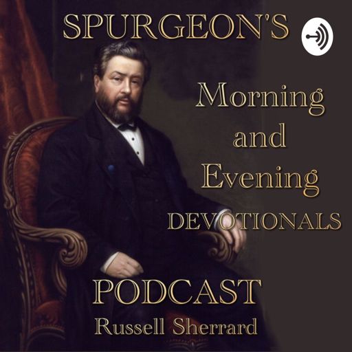 Spurgeon's Morning and Evening Devotional Podcast on RadioPublic