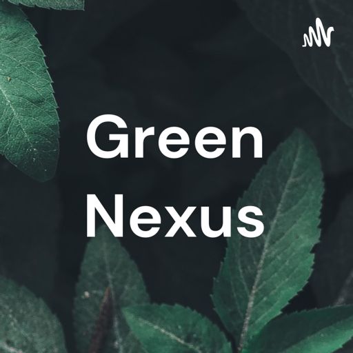 Cover art for podcast Green Nexus