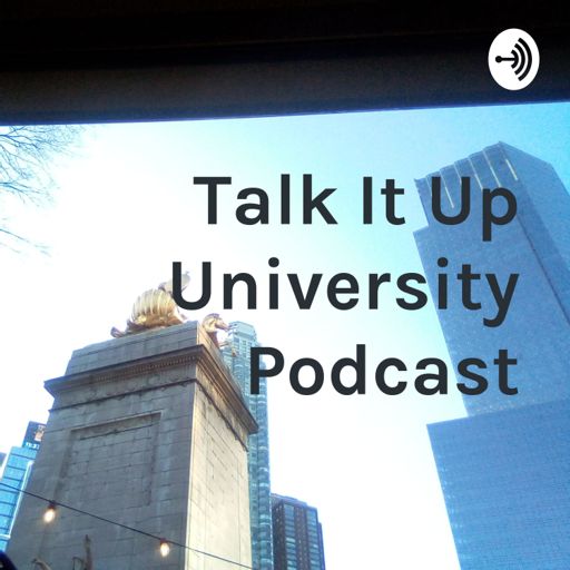 Cover art for podcast Talk It Up University Podcast