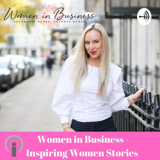 Cover art for podcast Inspiring Women Stories by Women in Business 